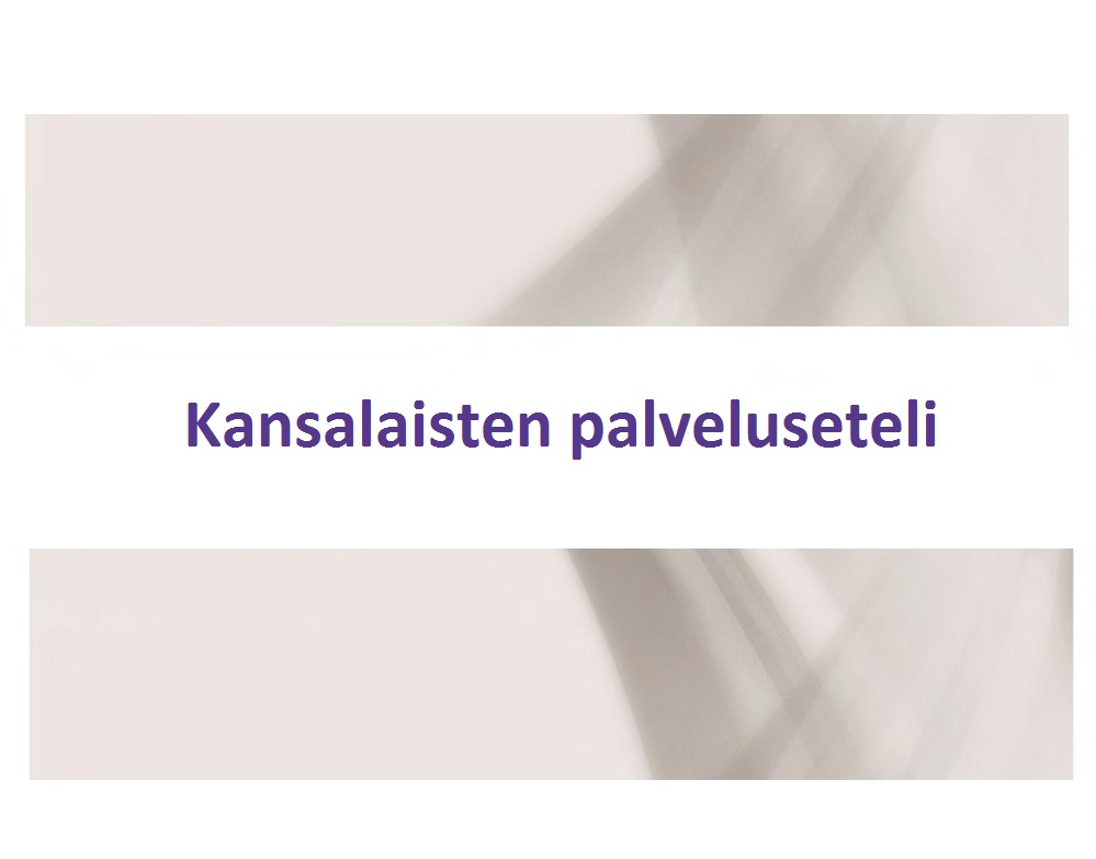 Suomenkielinen teksti on Kansalaisten palveluseteli violetilla fontilla keskellä valkoisella pohjalla, jonka ylä- ja alapuolella on abstrakteja harmaita muotoja.