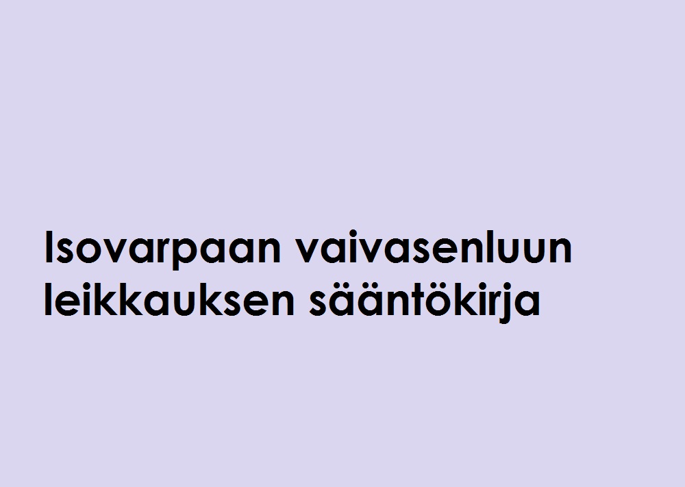 Vaalean violetilla pohjalla on suomenkielinen teksti: Isovarpaan vaivasenluun leikkauksen sääntökirja.