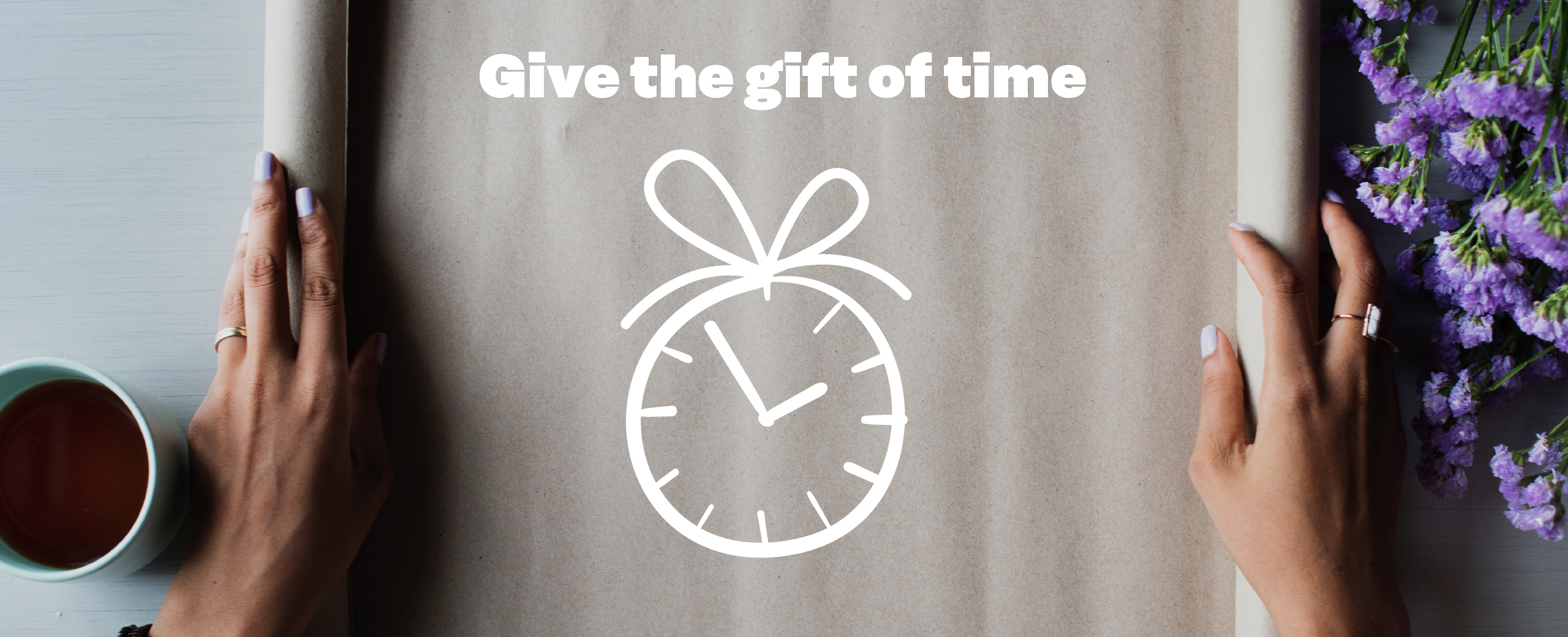 Give the gift of time