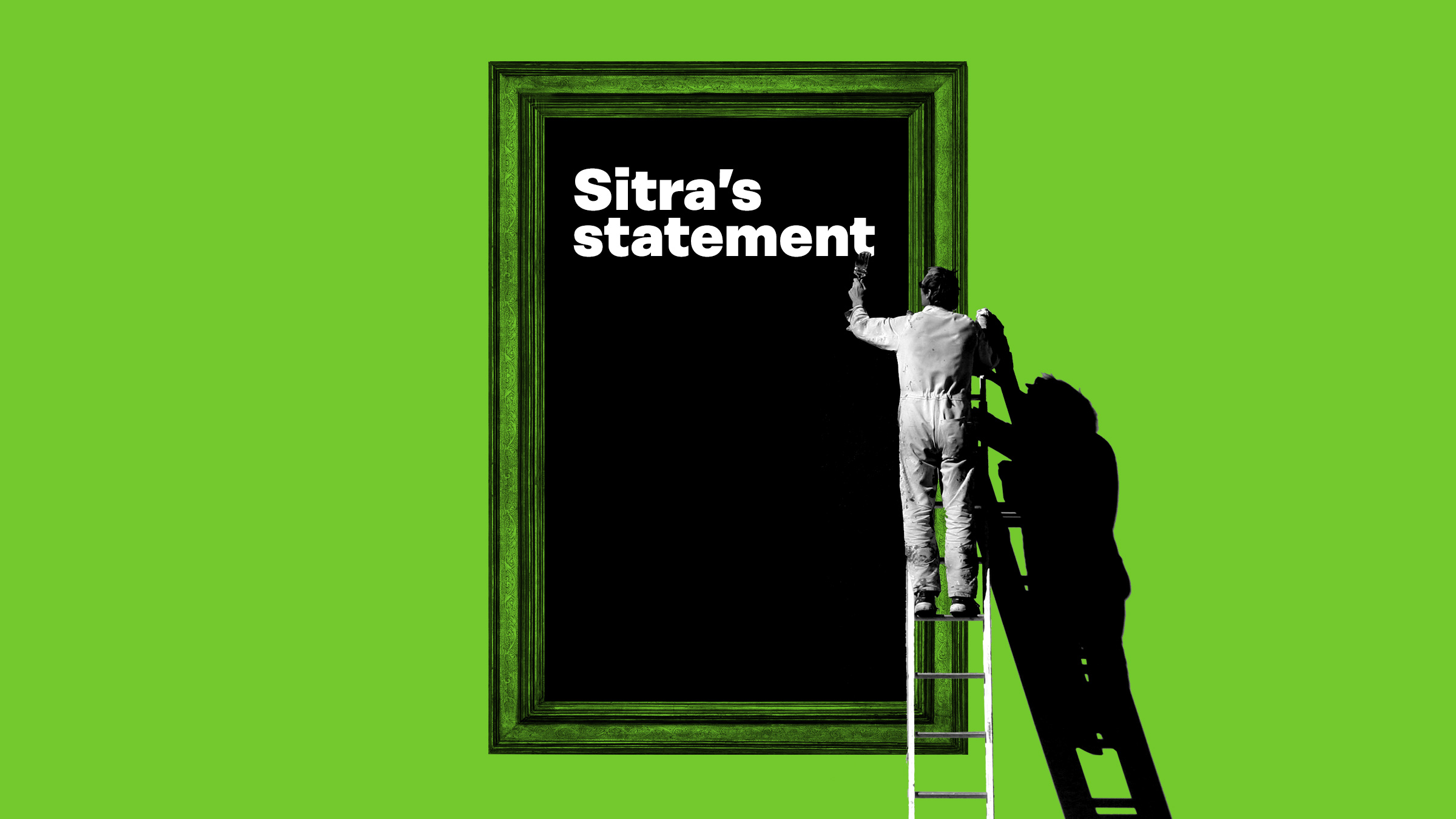 A man standing on a ladder is writing on a board Sitra's statement