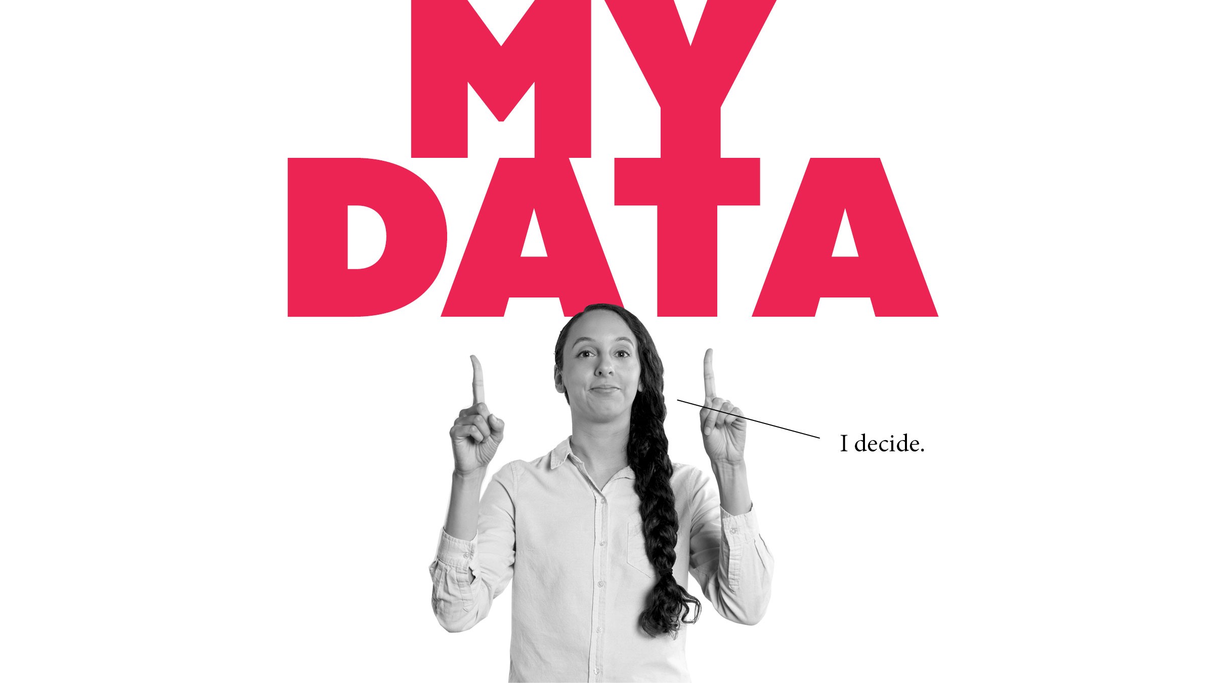 Girl pointing at a text that says "My Data"