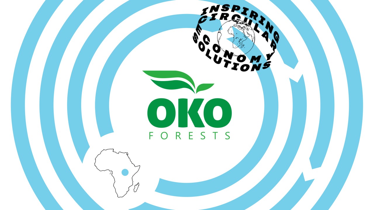 Oko Forests is a inspiring circular economy solution from Africa.