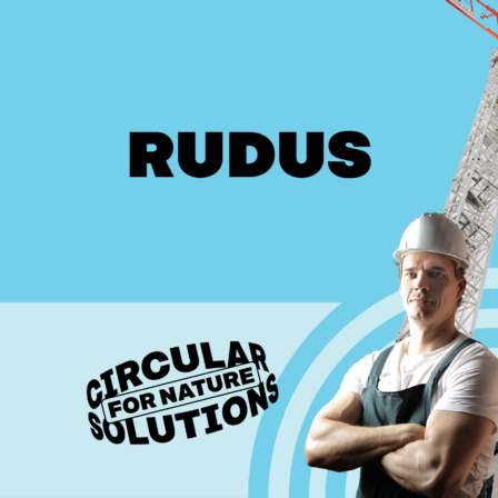 Rudus. Circular solutions for nature.