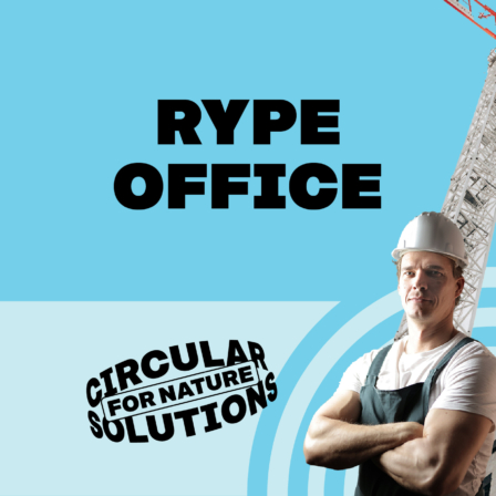 Rype office. Circular solutions for nature.